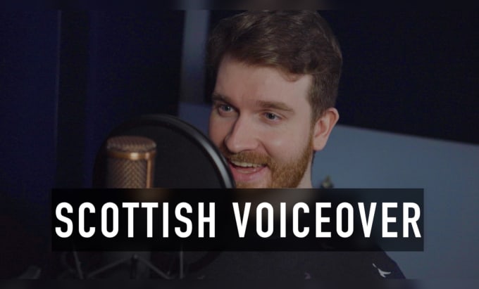 Gig Preview - Be your unique, scottish male voice over