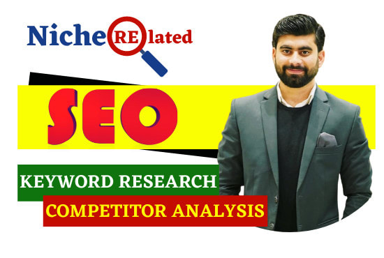 Gig Preview - Do niche related excellent SEO keyword research and competitor analysis