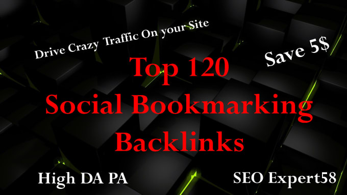 Gig Preview - Create top 120 social bookmarking backlinks to drive crazy tarffic