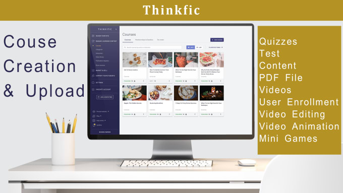 Gig Preview - Upload course and enroll users in thinkfic lms