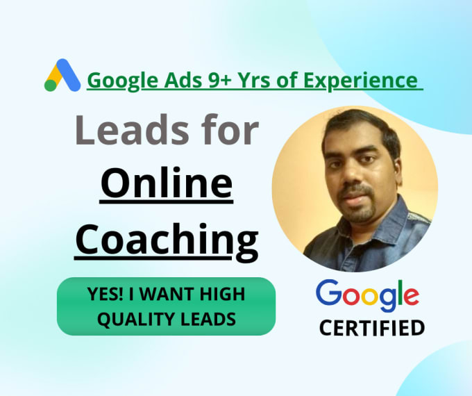 Gig Preview - Generate leads for online coaching services using google ads