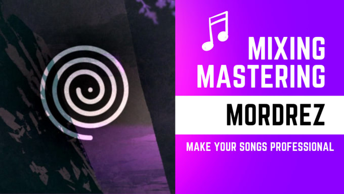 Gig Preview - Mix and master your songs professionally until satisfaction