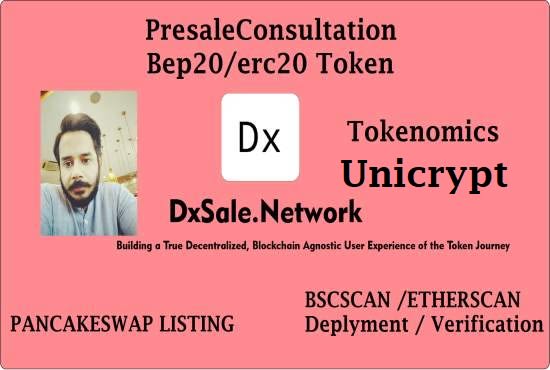 Gig Preview - Assist in dxsale unicrypt presale, tokenomics, pancakeswap