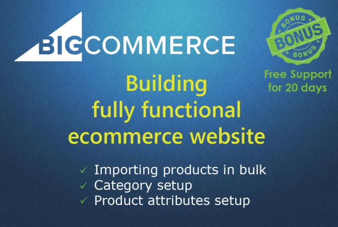 Gig Preview - Setup bigcommerce store with design and bulk product import