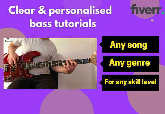 Gig Preview - Send you a tutorial video for how to play any song on bass