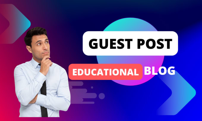 Gig Preview - Write and publish a guest blog on education blog