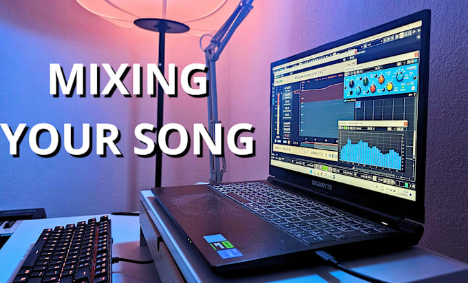 Gig Preview - Make the mixing of your song professionally