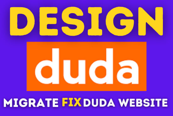 Gig Preview - Design or transfer, migrate duda website builder