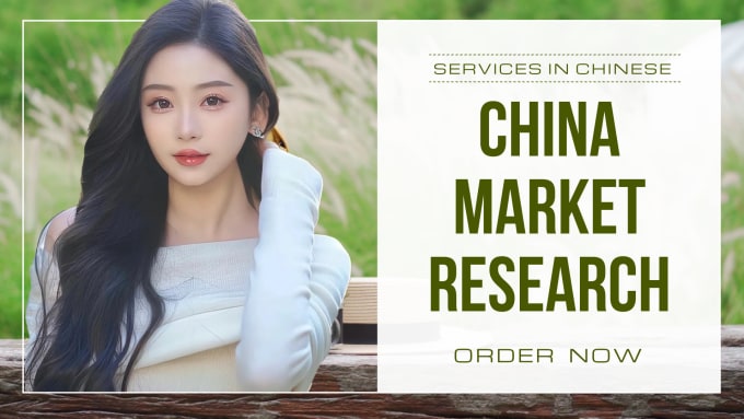 Gig Preview - Do china market research