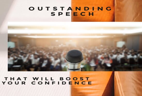 Gig Preview - Write compelling speeches to leave a lasting impression