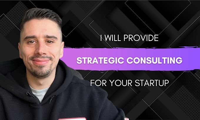 Gig Preview - Provide strategic consulting for your startup