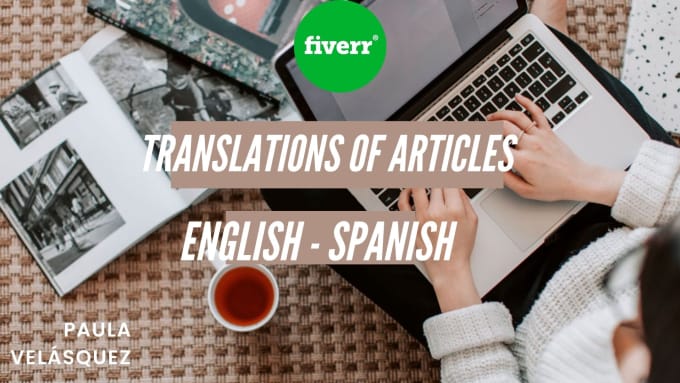 Gig Preview - Translate articles from spanish to english