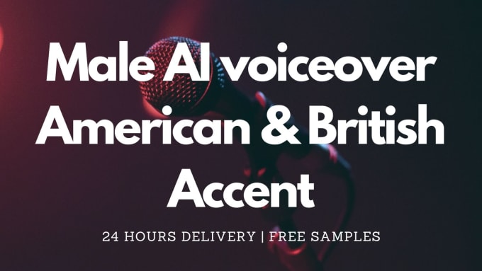 Gig Preview - Create ai male voice over in american and british accent