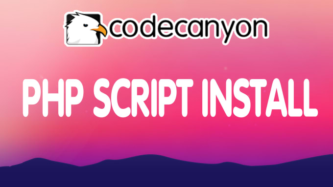 Gig Preview - Install and setup any codecanyon PHP script