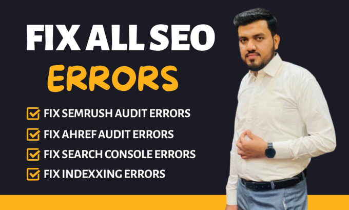 Gig Preview - Fix search console, ahref, semrush errors and manage monthly technical SEO