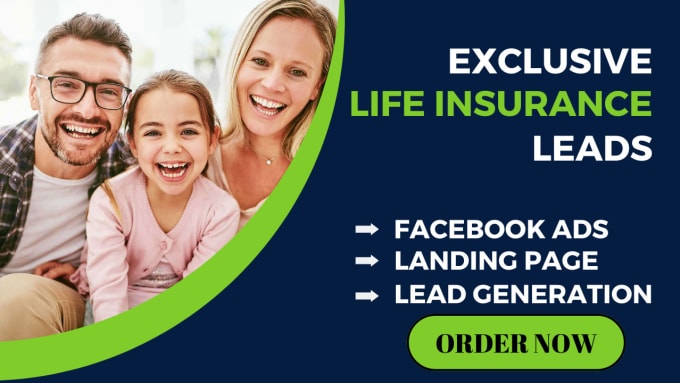 Gig Preview - Generate life insurance leads exclusive life insurance lead life insurance leads