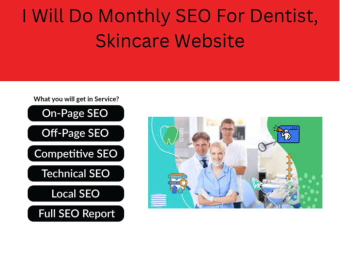 Gig Preview - Do monthly SEO for dentist, skincare website