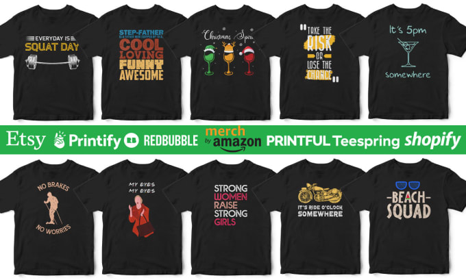 Bestseller - create graphic t shirt design for printful, printify, pod