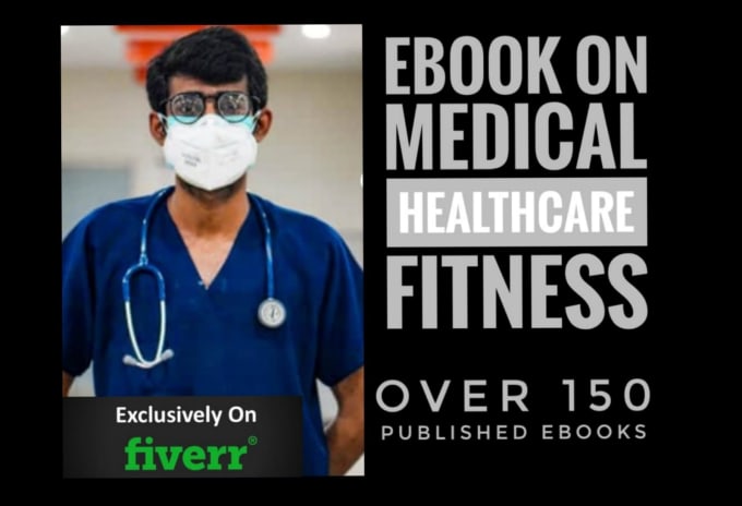 Gig Preview - Ghostwrite medical, health and fitness ebook