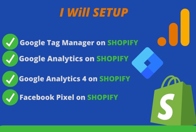 Gig Preview - Setup shopify ecommerce tracking ga4,GTM, and fb pixel