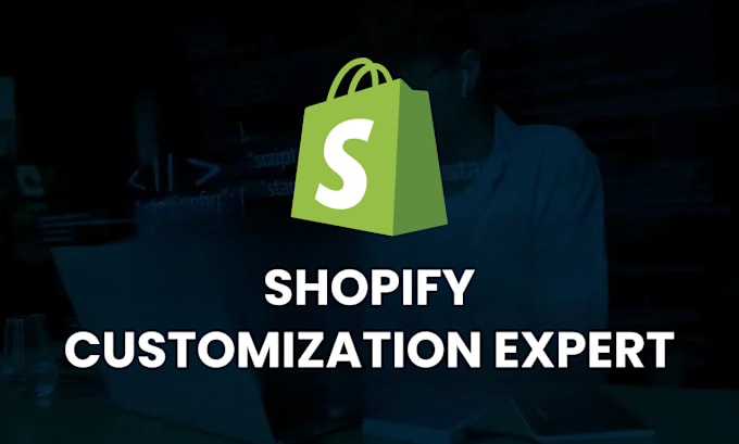 Gig Preview - Do shopify theme customization and shopify custom coding