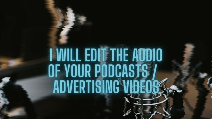 Gig Preview - Edit the audio of your podcasts or advertising videos