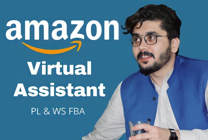 Gig Preview - Be ur expert amazon fba consultant and pl virtual assistant, ppc manager