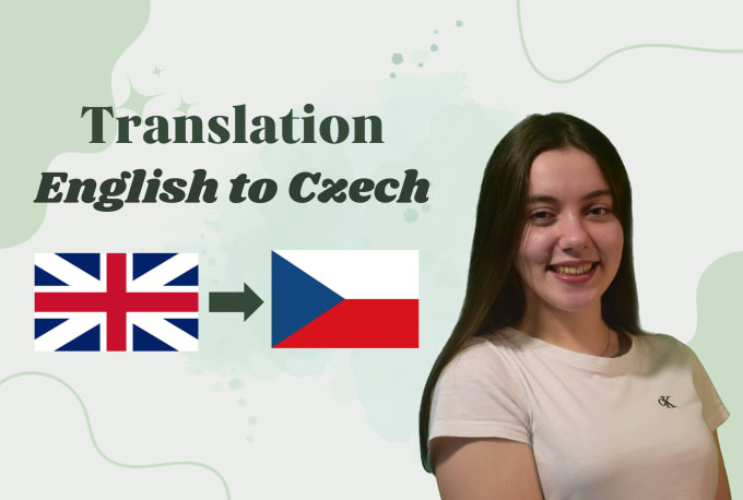 Gig Preview - Translate from english to czech and vice versa