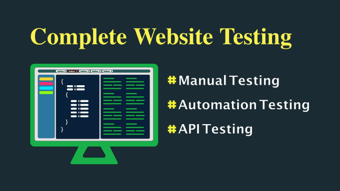 Gig Preview - Do manual testing, automation testing, API testing