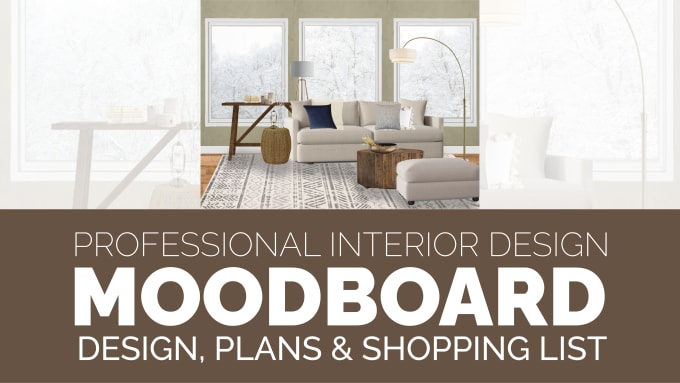 Gig Preview - Do interior design moodboards, floorplans, and shopping list