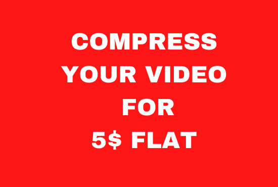 Gig Preview - Compress or reduce video size without losing quality