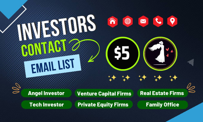 Gig Preview - Provide angel investors, real estate investor, venture capital, email list