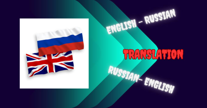 Gig Preview - Translate from english to russian or from russian to english