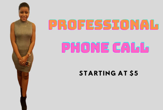 Gig Preview - Make professional phone calls