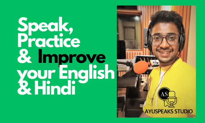 Gig Preview - Be your hindi and english conversation partner for practice