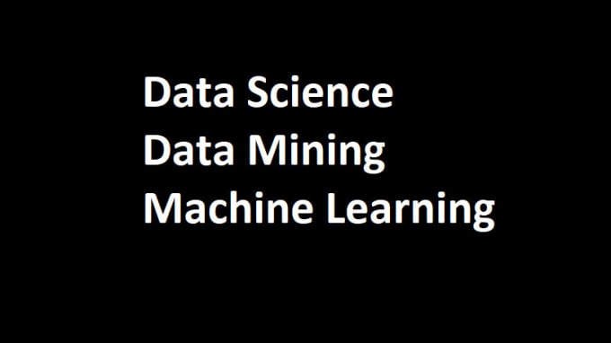 Gig Preview - Do machine learning and data science projects