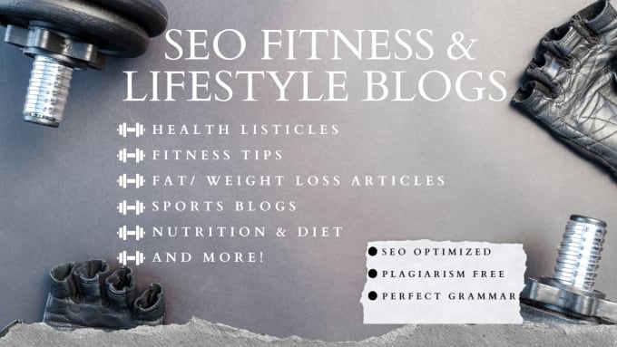 Gig Preview - Write engaging SEO health, fitness and lifestyle articles