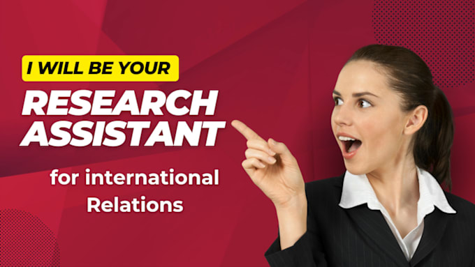 Gig Preview - Be your research assistant for international relations