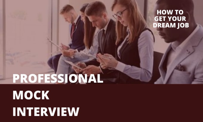 Gig Preview - Conduct a professional mock interview