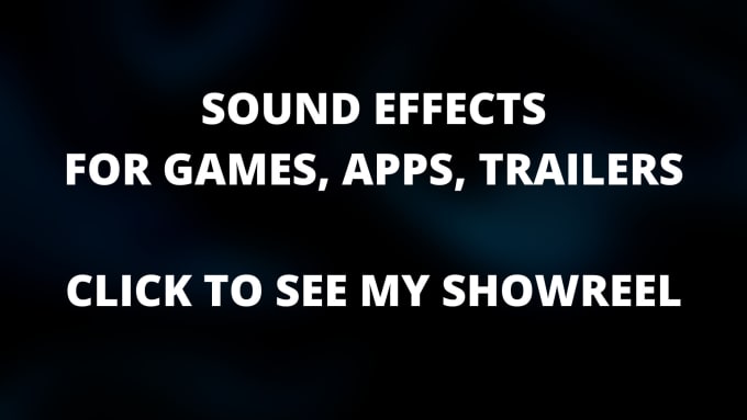 Bestseller - make sound effects for game, app, trailer, mobile game, sfx