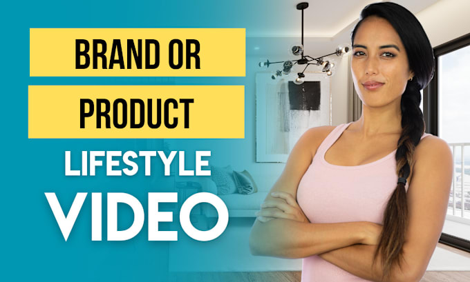 Gig Preview - Film a lifestyle promotional video for your brand or product