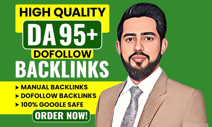 Gig Preview - Create high authority da 95 plus manual SEO dofollow backlinks