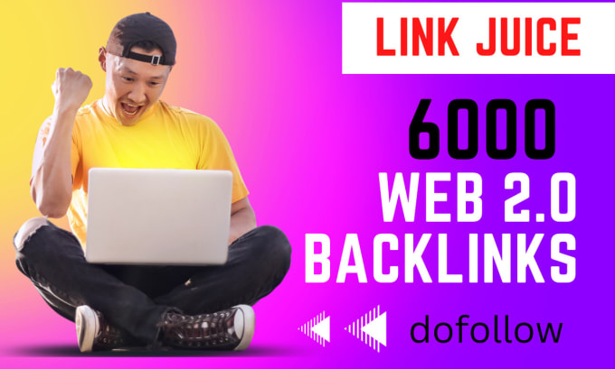 Gig Preview - Build 6000 high da web 2 0 blogs dofollow backlinks