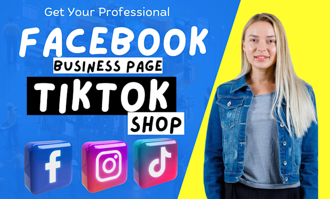 Gig Preview - Create facebook business page, create or fix tiktok shop