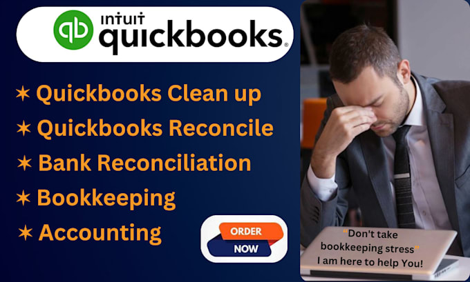 Gig Preview - Clean up and reconcile your messy quickbooks