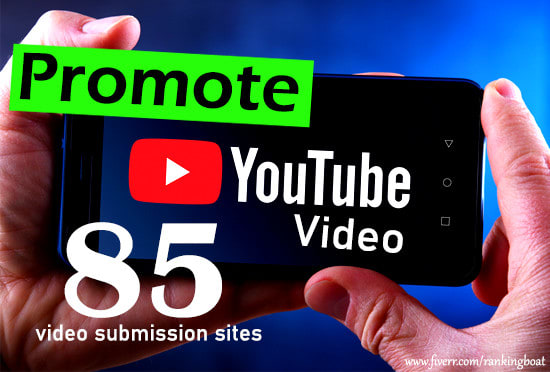 Gig Preview - Promote your youtube video 85 video submission sites