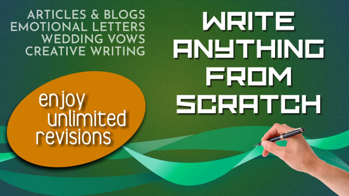 Gig Preview - Write anything from scratch with unlimited reviews