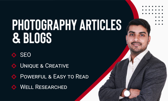 Gig Preview - Write engaging SEO photography articles and blog posts for you