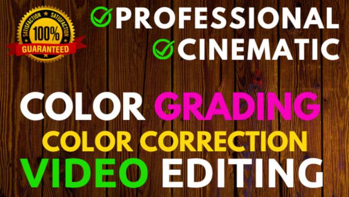 Gig Preview - Professional video color grading, video editing, cinematic color correction