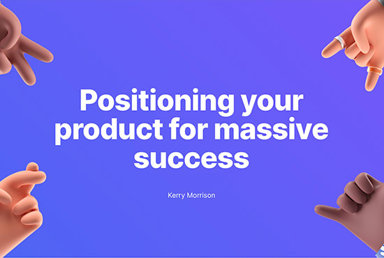 Gig Preview - Write positioning for your product or startup